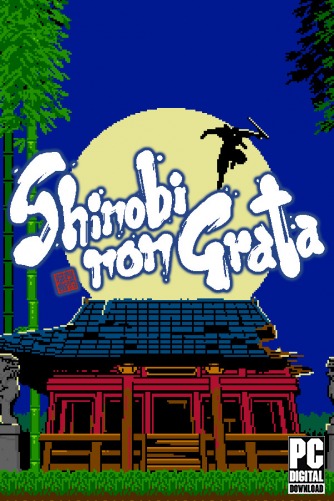 SHINOBI NON GRATA  