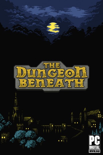 The Dungeon Beneath  