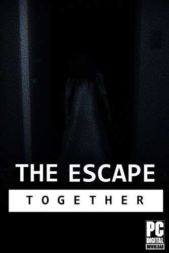 The Escape: Together  