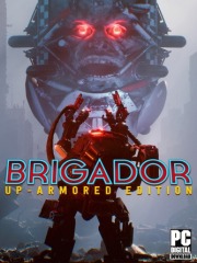 Brigador: Up-Armored Edition