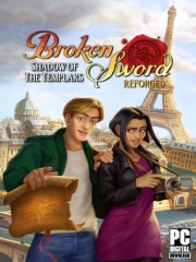 Broken Sword - Shadow of the Templars: Reforged