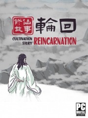 Cultivation Story: Reincarnation