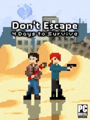 Don't Escape: 4 Days to Survive