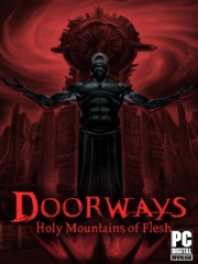 Doorways: Holy Mountains of Flesh