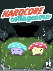 Hardcore Cottagecore