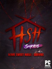 Home Sweet Home : Survive