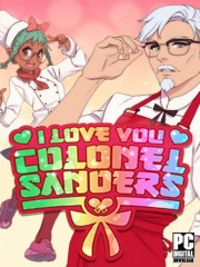 I Love You, Colonel Sanders! A Finger Lickin Good Dating Simulator