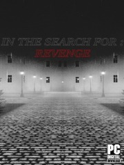 In The Search For: Revenge