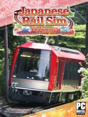 Japanese Rail Sim: Hakone Town of Natural Beauty and Hot Springs