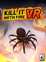 Kill It With Fire VR