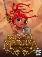 Molly Medusa: Queen of Spit