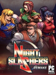 Night Slashers: Remake