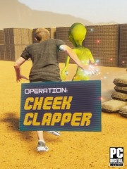 Operation: Cheek Clapper