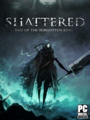 Shattered - Tale of the Forgotten King