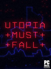 Utopia Must Fall