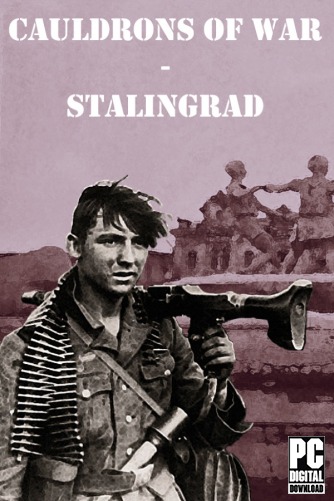 Cauldrons of War - Stalingrad  