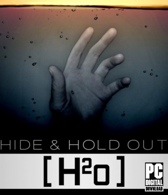 Hide & Hold Out - H2o  