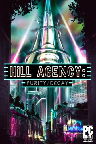 Hill Agency: PURITYdecay  