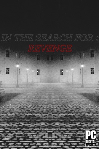 In The Search For: Revenge  