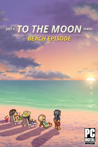 Just a To the Moon Series Beach Episode  