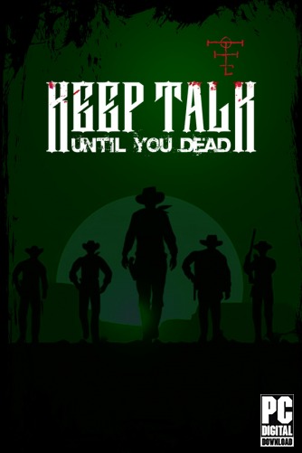 Keep Talk Until You Dead  