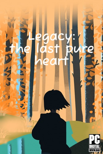 Legacy: the last pure heart  