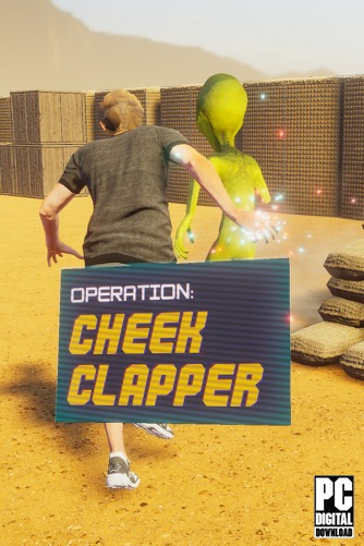 Operation: Cheek Clapper  