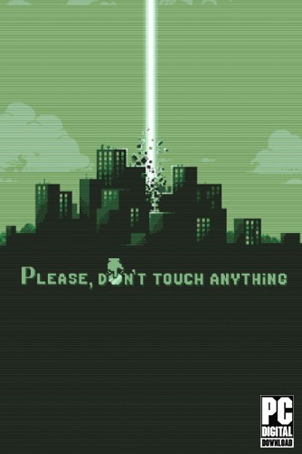 Please, Dont Touch Anything  