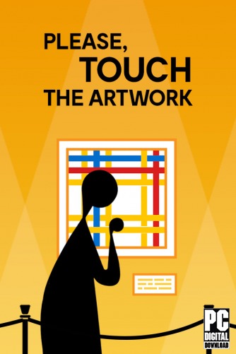 Please, Touch The Artwork  