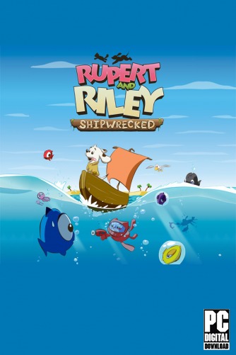 Rupert and Riley Shipwrecked  