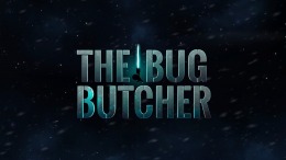   The Bug Butcher