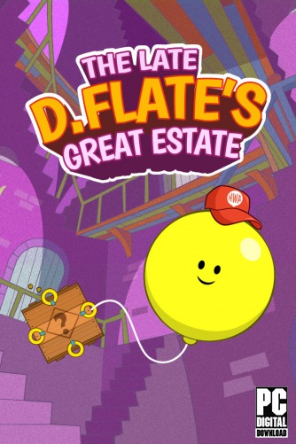 The Late D. Flate's Great Estate  