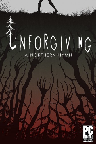 Unforgiving - A Northern Hymn  