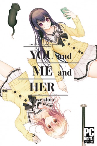 YOU and ME and HER: A Love Story  