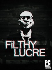 Filthy Lucre