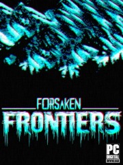 Forsaken Frontiers