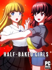 HALF-BAKED GIRLS