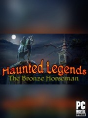 Haunted Legends: The Bronze Horseman