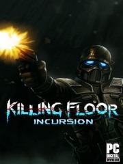 Killing Floor: Incursion