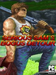 Serious Sam's Bogus Detour