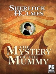 Sherlock Holmes: The Mystery of the Mummy