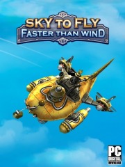 Sky To Fly: Faster Than Wind