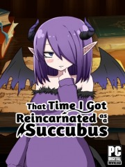 That Time I Got Reincarnated as a Succubus