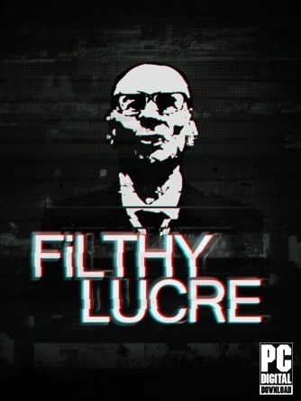 Filthy Lucre  