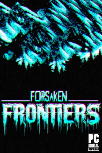 Forsaken Frontiers  