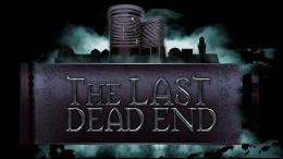 The Last DeadEnd  