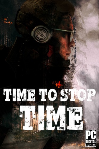 Time To Stop Time  