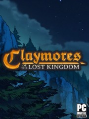 Claymores of the Lost Kingdom