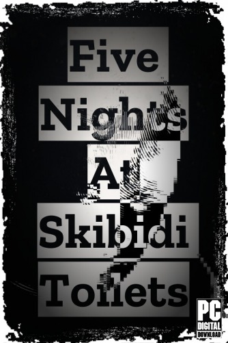 Five Nights At Skibidi Toilets  