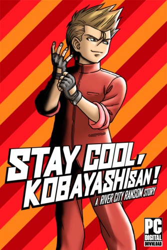 STAY COOL, KOBAYASHI-SAN!: A RIVER CITY RANSOM STORY  